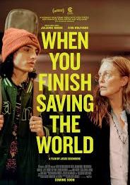 When You Finish Saving the World                เว็น ยู ฟินิช เซฟวิ่ง เดอะ เวิลด์                2022