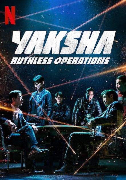 Yaksha: Ruthless Operations                ปฏิบัติการยักษ์ล้มยักษ์                2022